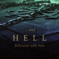 ... and Hell followed with him