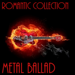 Romantic Collection (Metal Ballad)