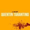 A mix by QUENTIN TARANTINO