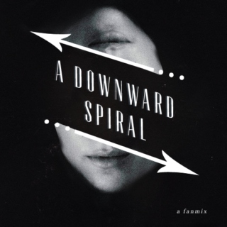 A Downward Spiral