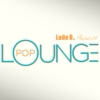 Lado B. Playlist 26 - Pop LOUNGE