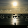 The Feeling of House
