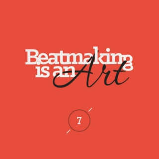Beatmaking is an Art Vol.7