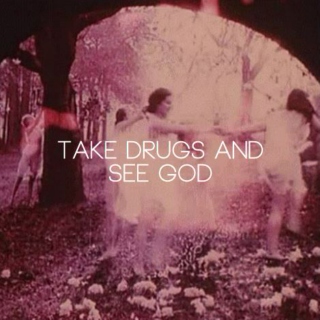 Take drugs and see God