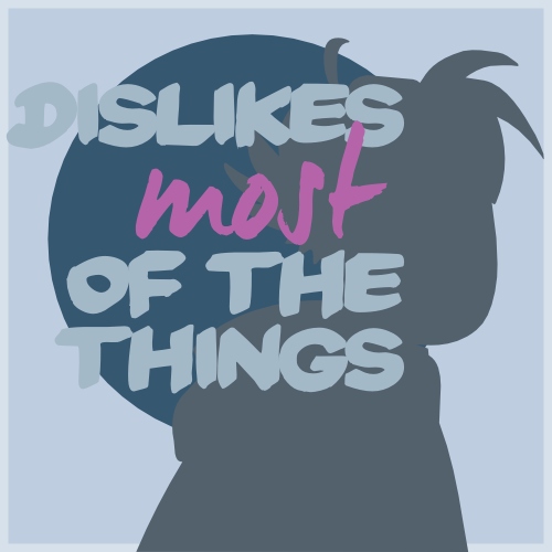 dislikes most of the things