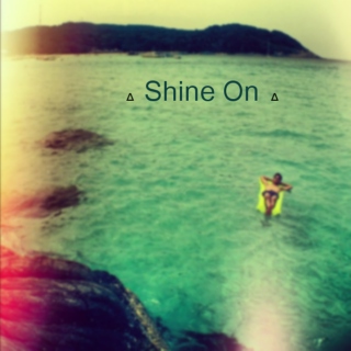 Δ Shine On Δ