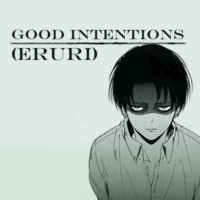 Good intentions (eruri)