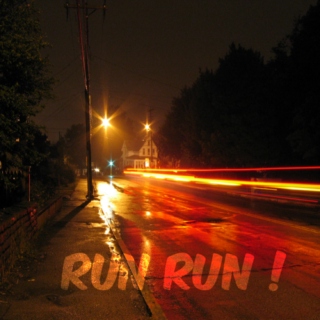 Run run!