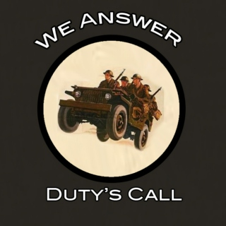 We Answer Duty's Call