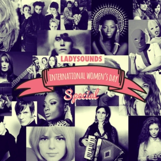 LADYSOUNDS: INTERNATIONAL WOMEN'S DAY SPECIAL (9 MARCH 2014)