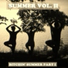 Summer Volume II: Bitchin' Summer Part I