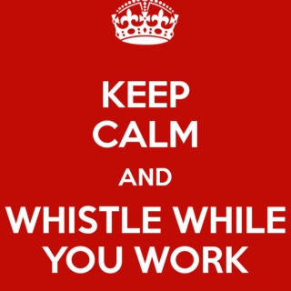 whistle while you work