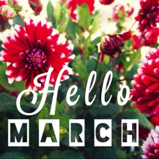 Hello, March