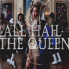 all hail the queens