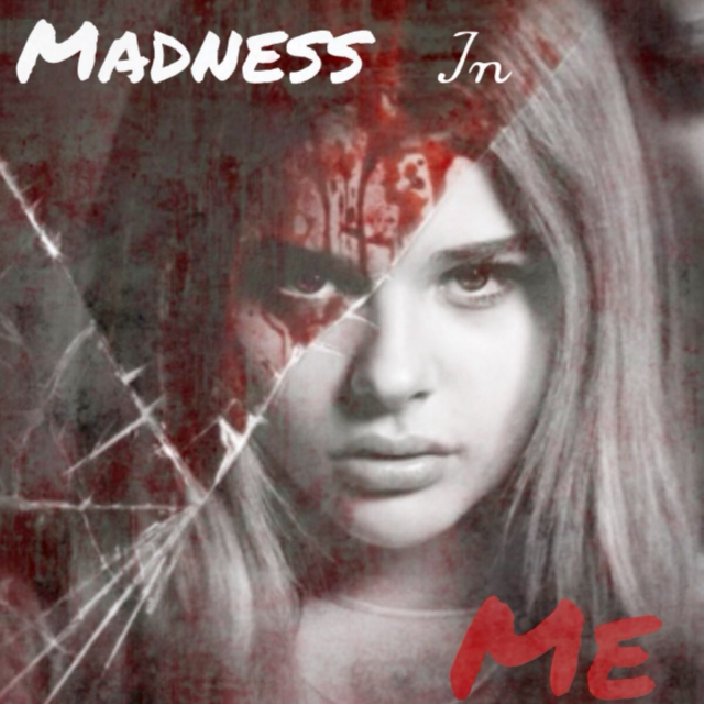 Madness In Me