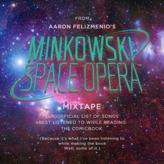 Minkowski Space Opera Mixtape