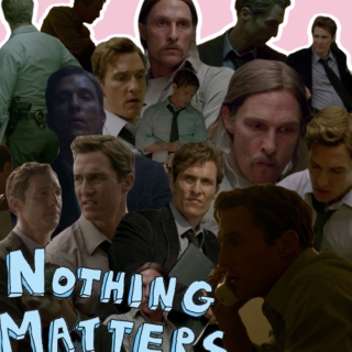 nothing matters