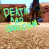 "Death and Boredom" Soundtrack
