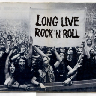 long live the real rock n' roll.