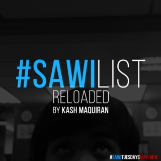 #SAWILIST: Reloaded 