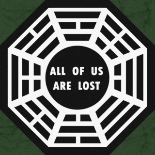 all of us are lost.