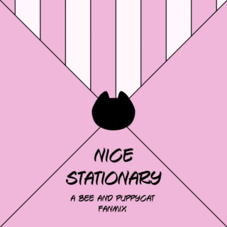 Nice Stationary: A Bee and Puppycat Fanmix