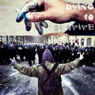 dying to survive