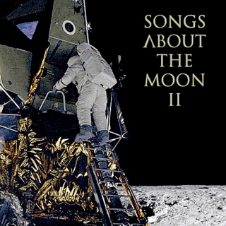 Songs About the Moon II
