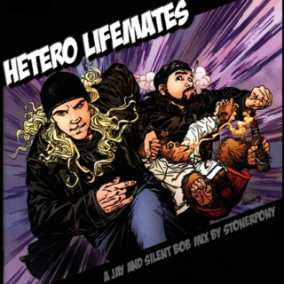 Hetero Lifemates - A Jay & Silent Bob Mix