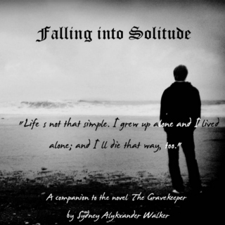 Falling into Solitude
