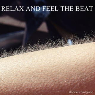 Relax and feel the beat