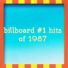 Billboard #1 Hits of 1987
