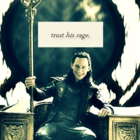 Trust his rage.