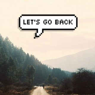 Let's Go Back
