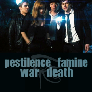 pestilence, famine, war, death