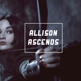 allison ascends | a hero rises
