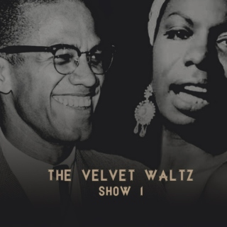 The Velvet Waltz - Show 1