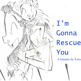 I'm Gonna Rescue You