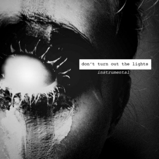 Don't Turn Out The Lights- Horror Instrumental