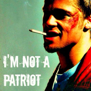 I'm Not a Patriot