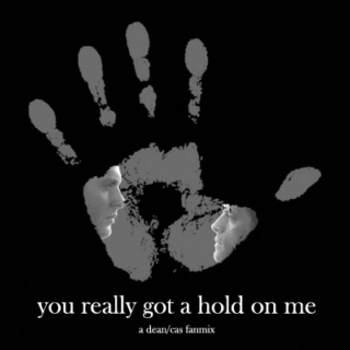 You Really Got a Hold on Me