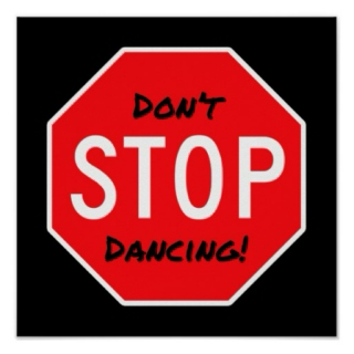 Don't Stop Dancing!