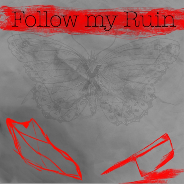 Follow my Ruin [a Shuu Iwamine mix]