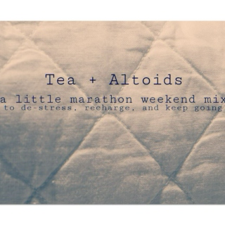 Tea + Altoids