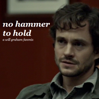 no hammer to hold