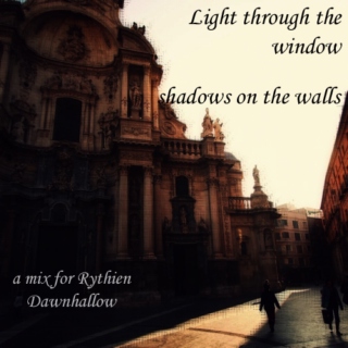 Light through the window, shadows on the walls