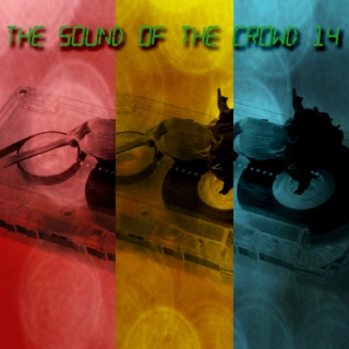 The Sound Of The Crowd vol. 14 - April 2014
