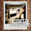 Mixtape: Essentials 