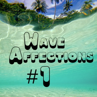 Wave Affections #1