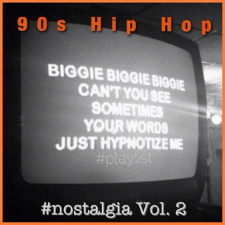 90s Hip Hop #nostalgia vol 2